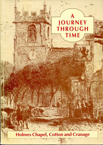 A Journey Through Time : Holmes Chapel, Cotton and Cranage …