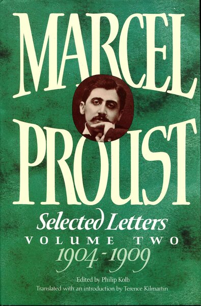 Marcel Proust : Selected Letters Volume Two 1904-1909