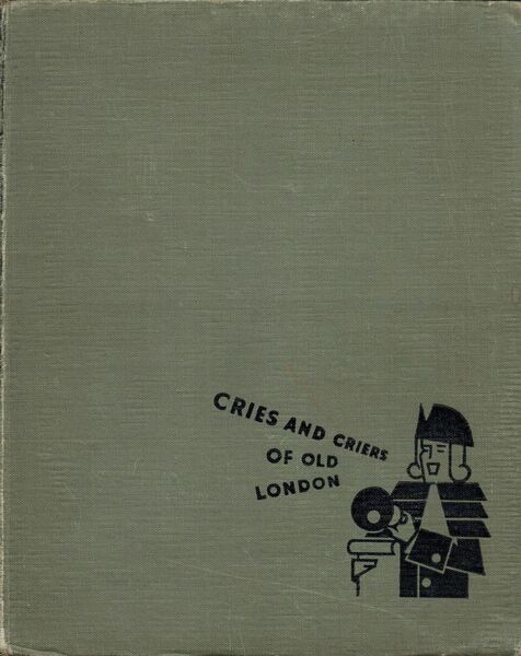 Cries and Criers of Old London