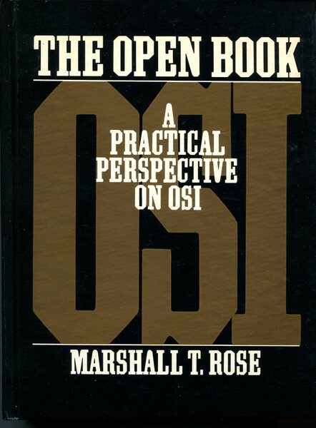 The Open Book : A Practical Perspective on OSI