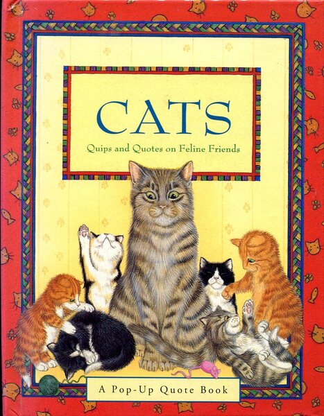 Cats : Quips and Quotes on Feline Friends : a …