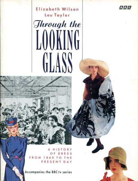 Through the Looking Glass : A History of Dress from …