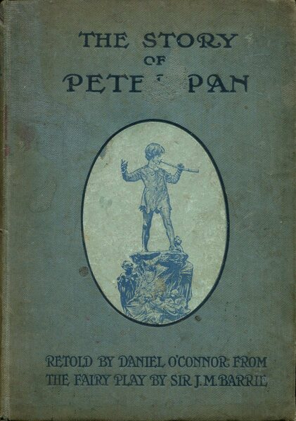 The Story of Peter Pan - Retold By Daniel O'Connor …