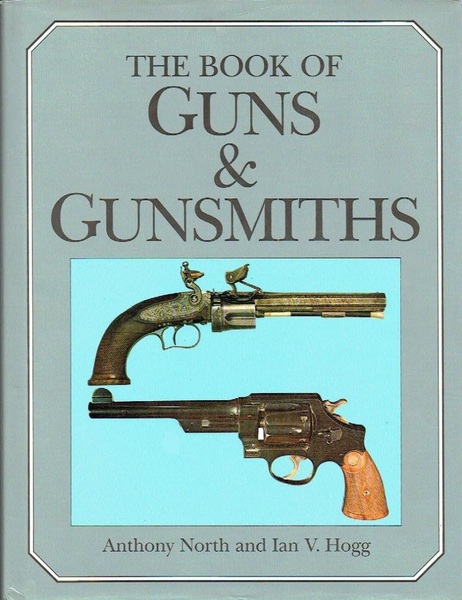 The Book of Guns and Gunsmiths