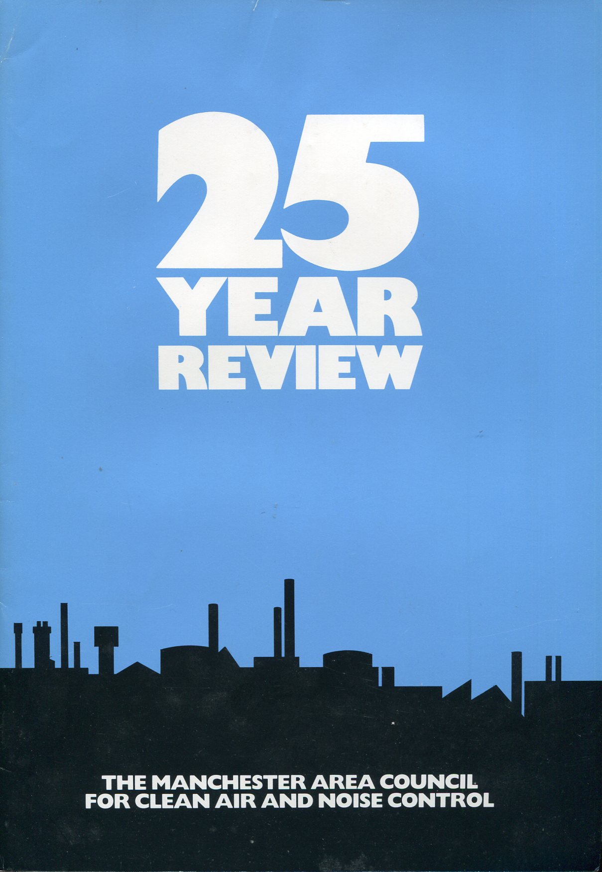 25 Year Review : The Manchester Area Council for Clean …