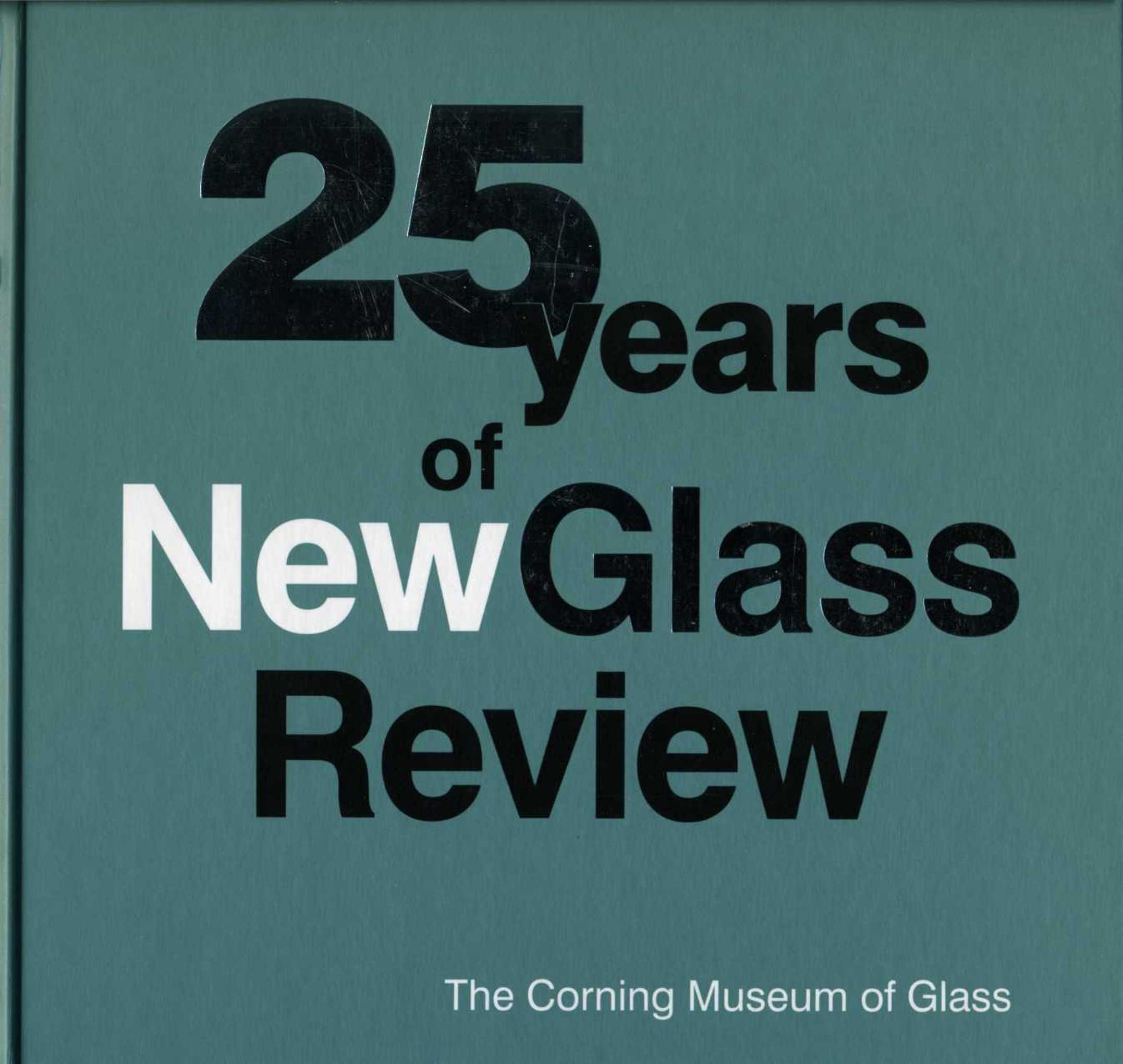 25 Years of New Glass Review