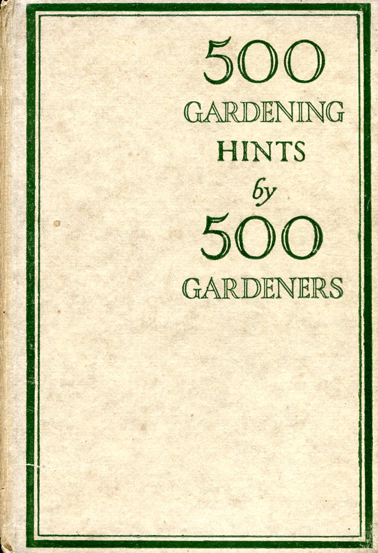 500 Gardening Hints by 500 Gardeners