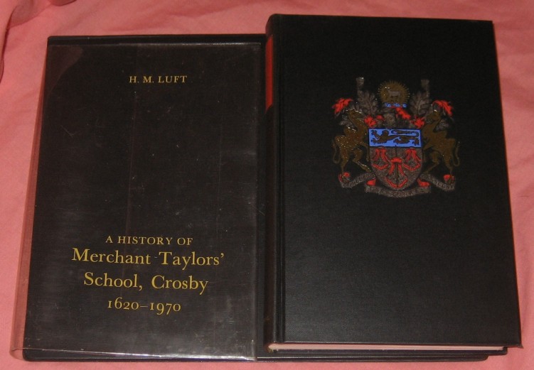 A History of Merchant Taylors' School, Crosby, 1620-1970 (SIGNED By …