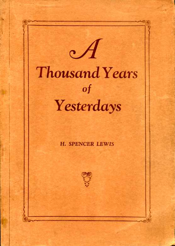 A Thousand Years of Yesterdays : A Strange Story of …