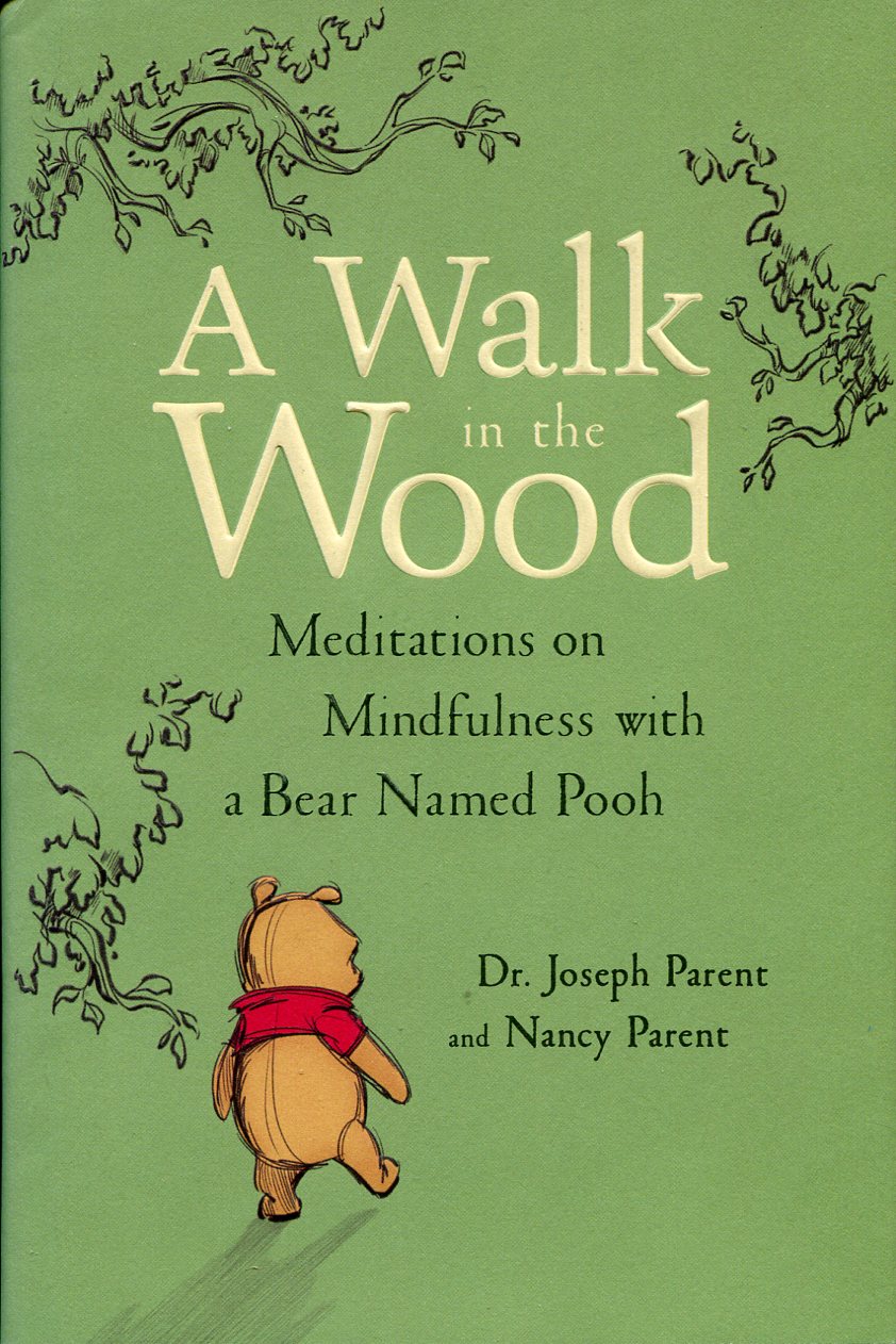 A Walk in the Wood : Meditations on Mindfulness with …