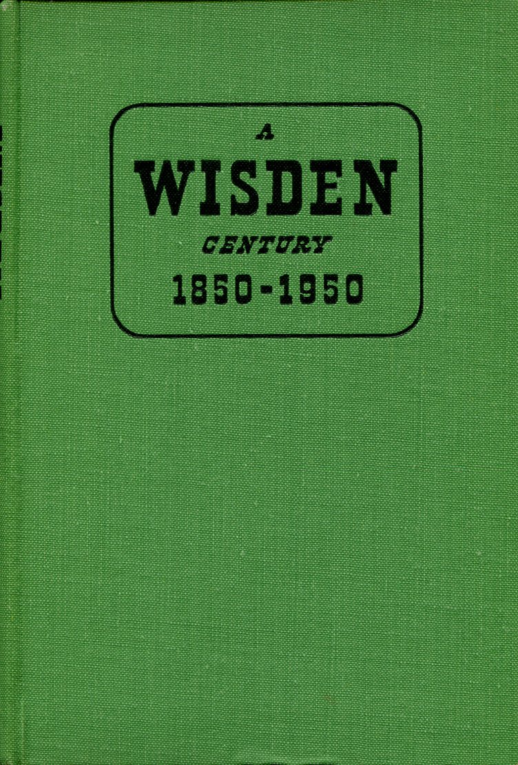 A Wisden Century 1850-1950
