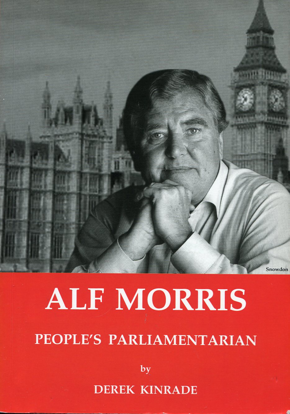 Alf Morris : People's Parliamentarian