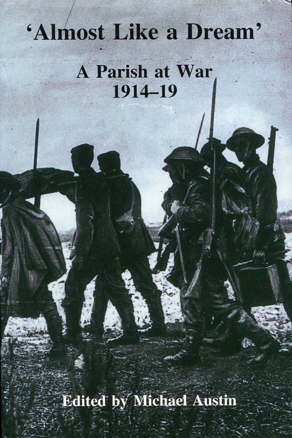 Almost Like a Dream : A Parish at War 1914-19