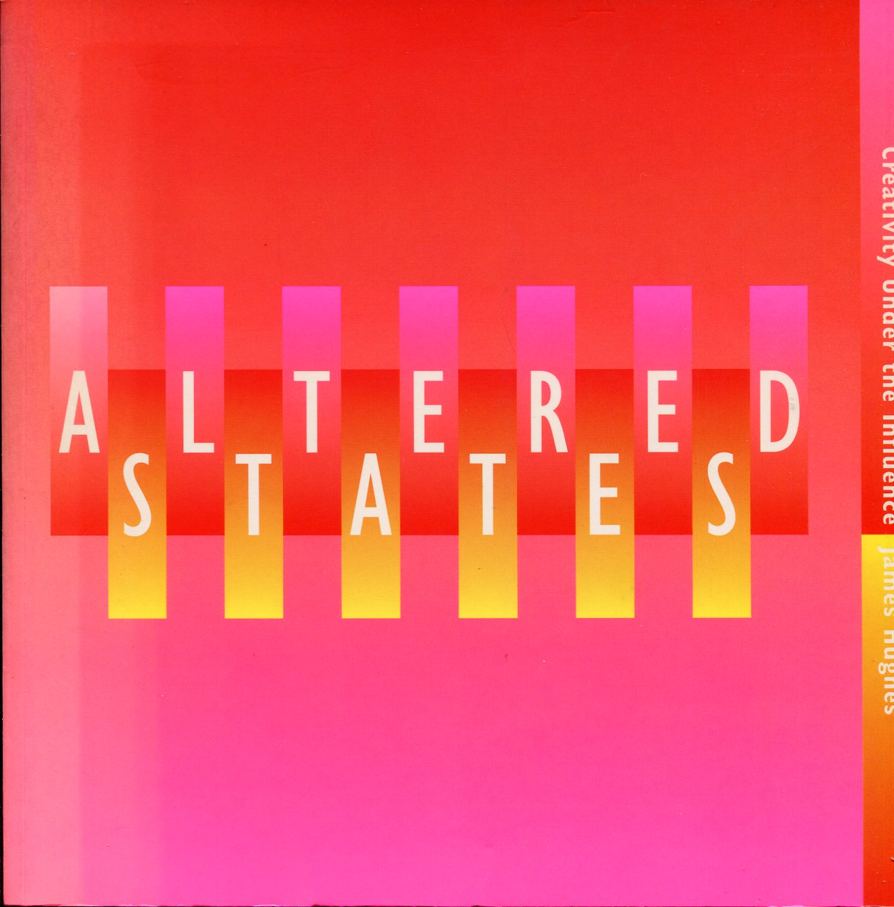 Altered States : Creaivity Under the Influence