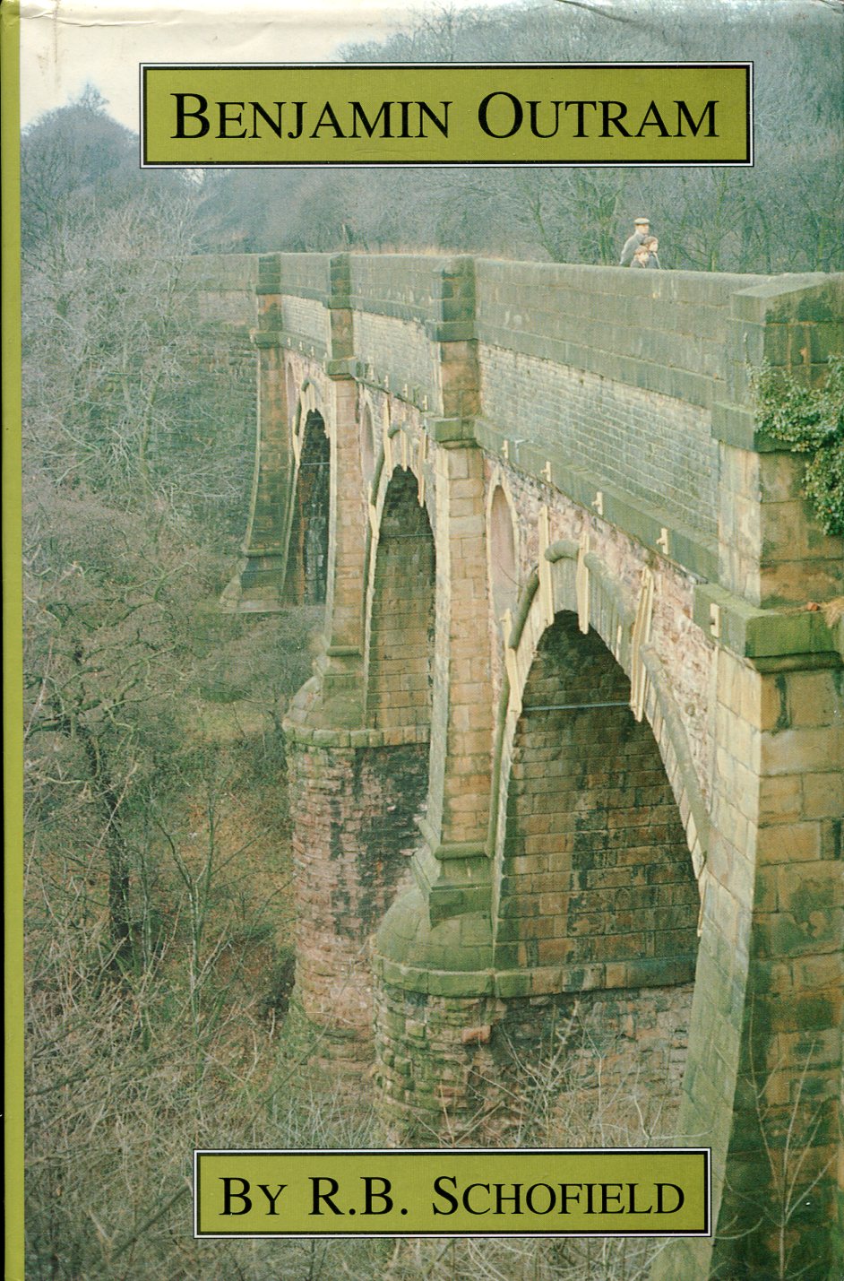 Benjamin Outram 1764-1805 : An Engineering Biography