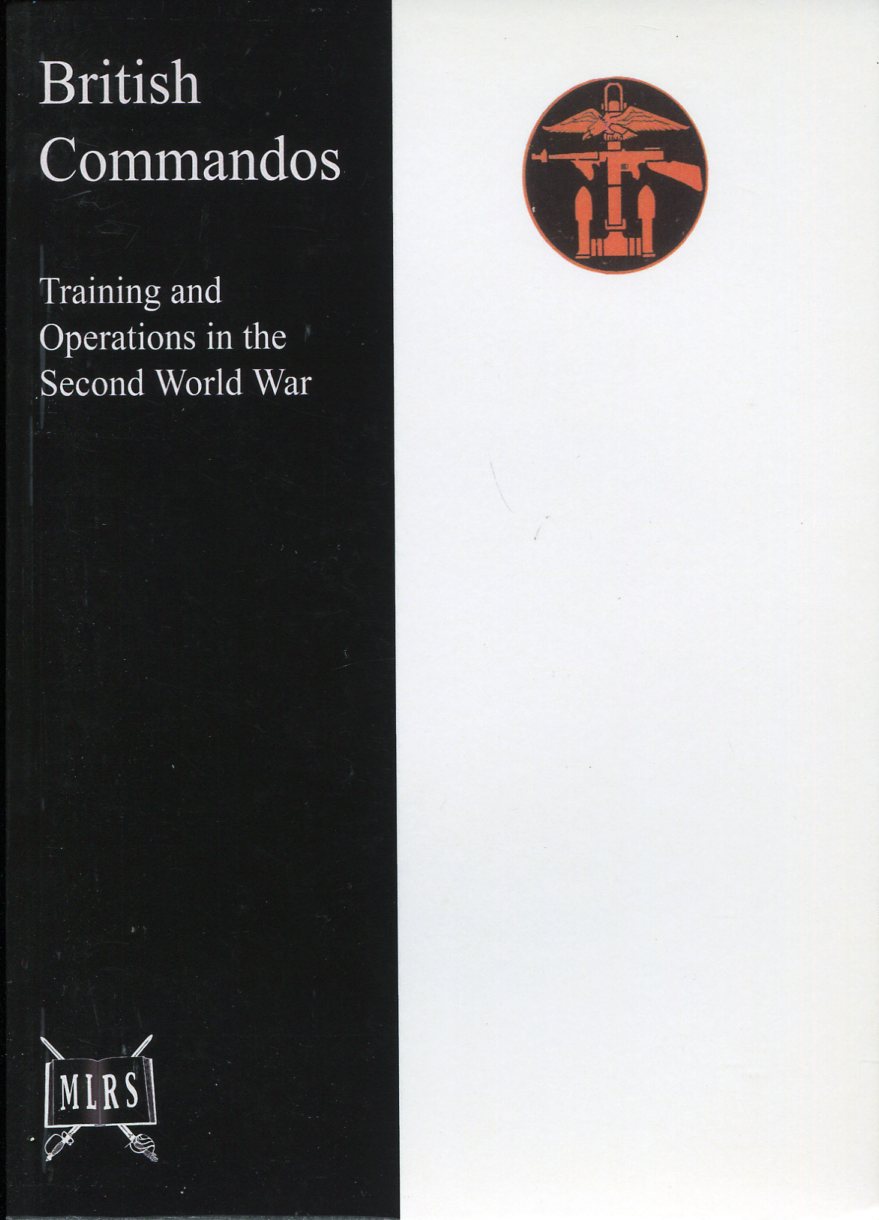 British Commandos : Training and Operations in the Second World …