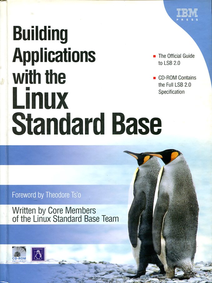 Building Applications with the Linux Standard Base: Linux Applications (with …