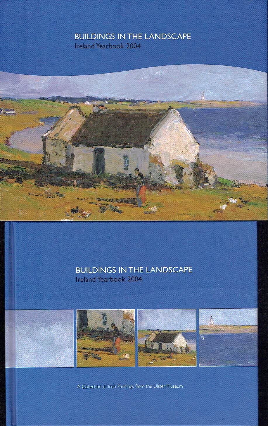 Buildings in the Landscape : Ireland Yearbook 2004