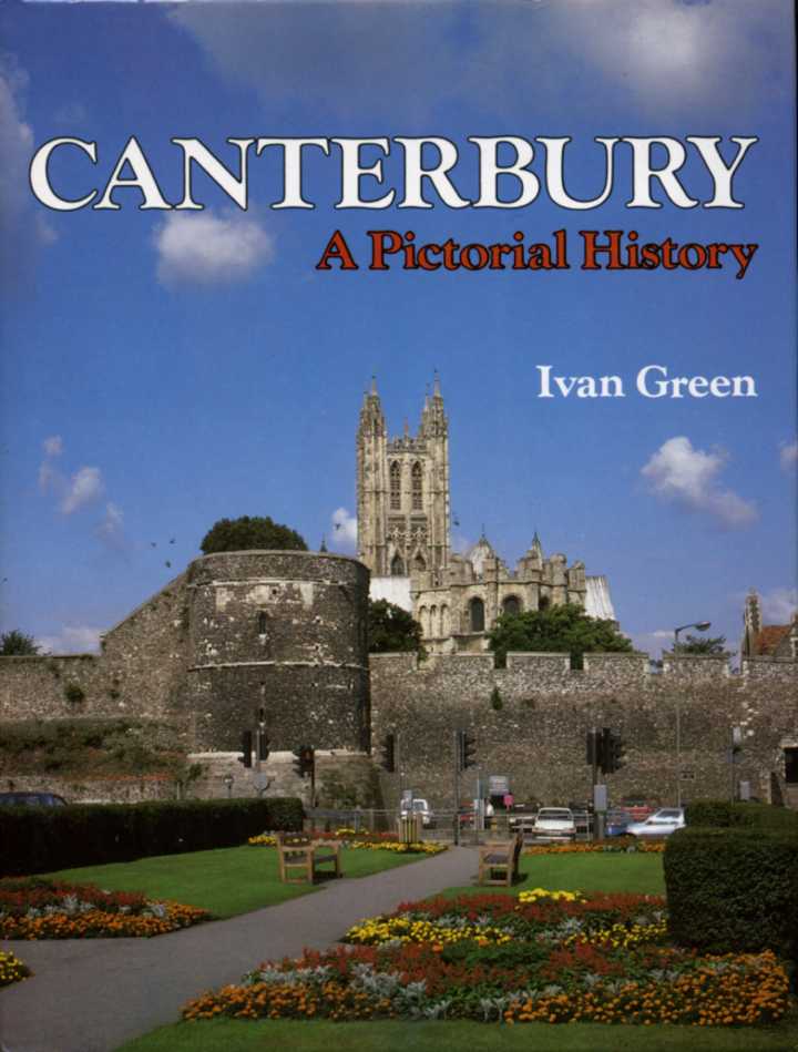 Canterbury : A Pictorial History