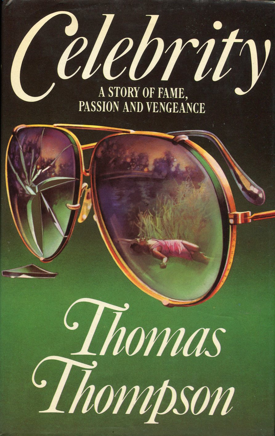 Celebrity : A Story of Fame, Passion and Vengeance