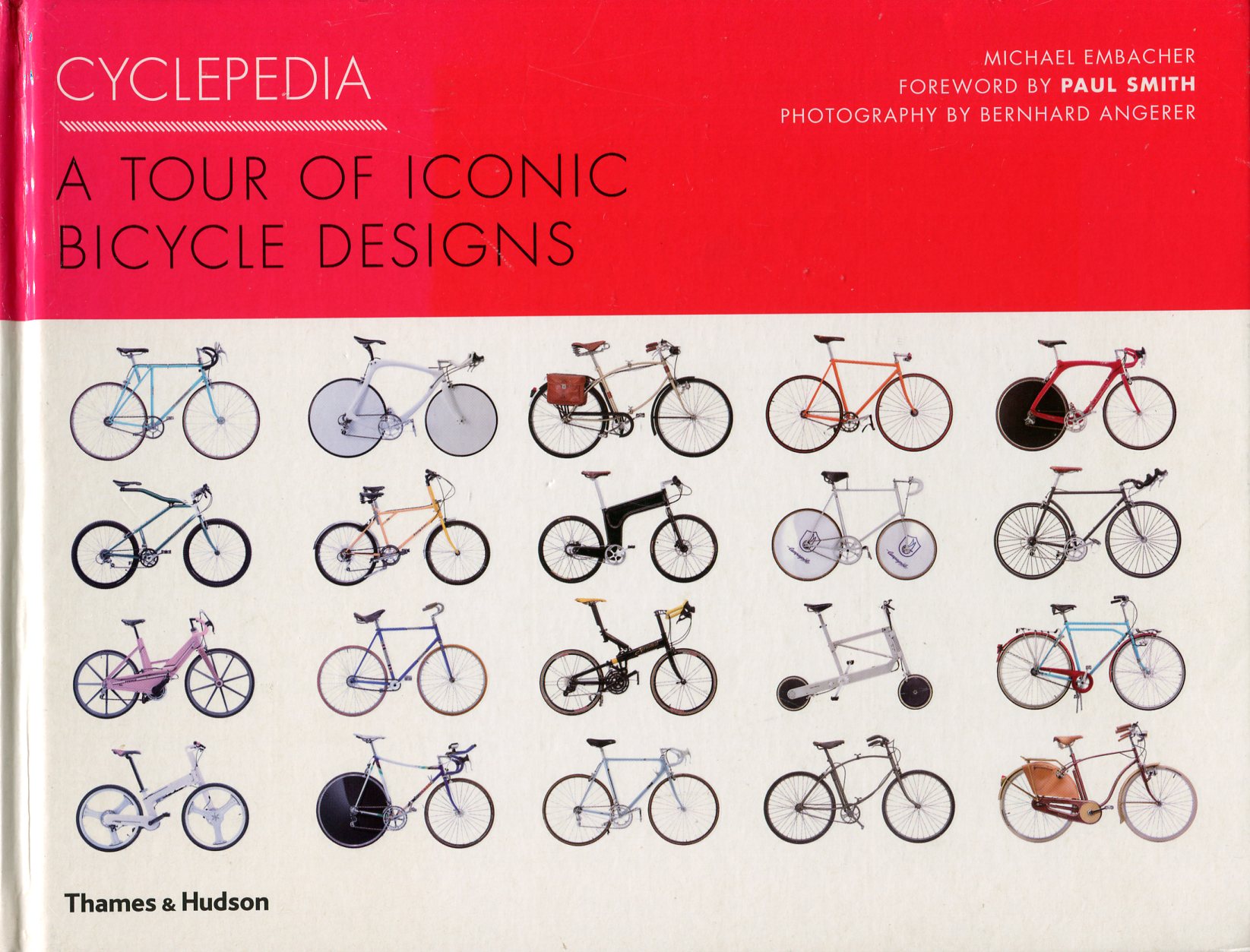 Cyclepedia : A Tour of Iconic Bicycle Designs