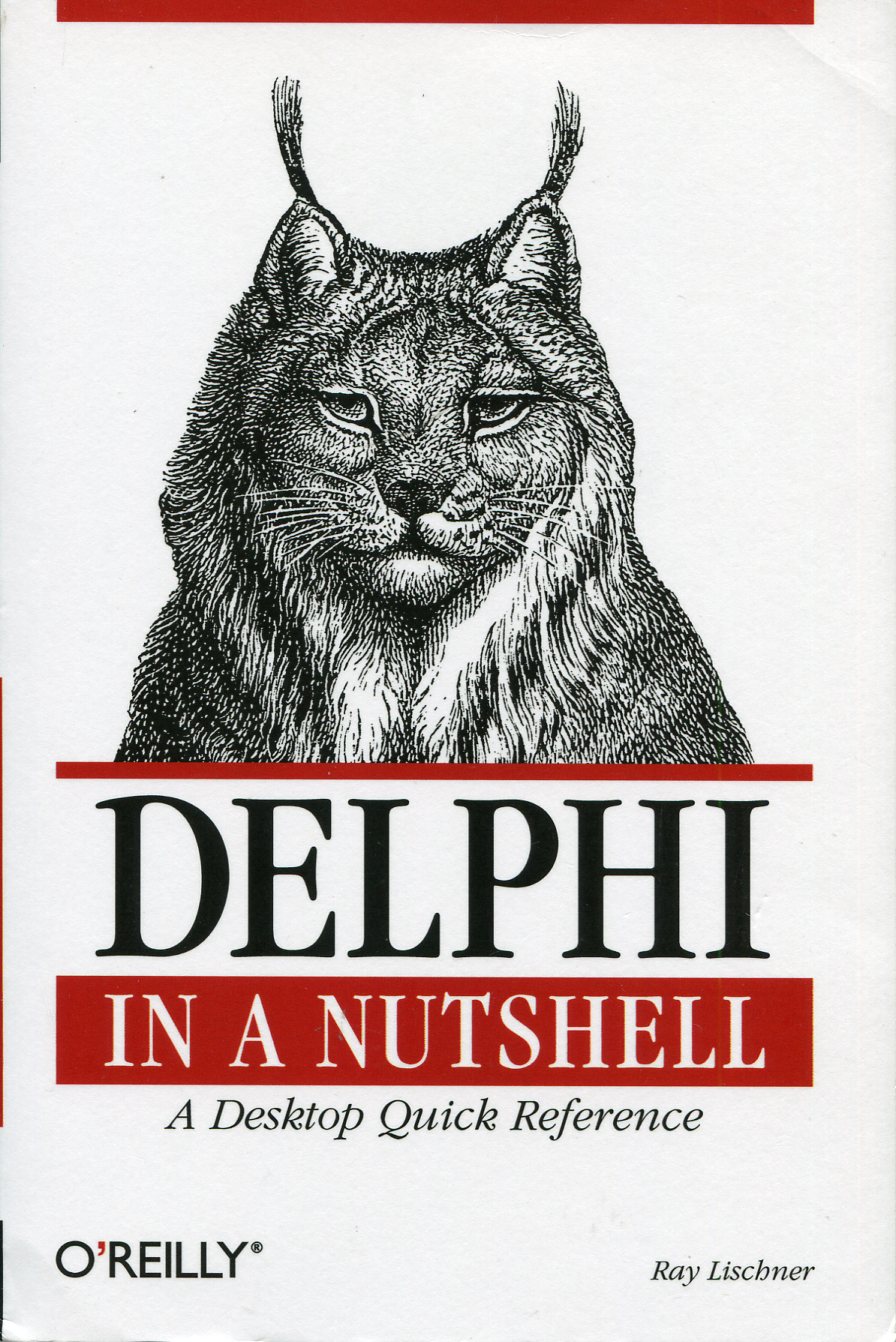 Delphi in a Nutshell : A Desktop Quick Reference
