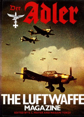 'Der Adler' : The Luftwaffe Magazine