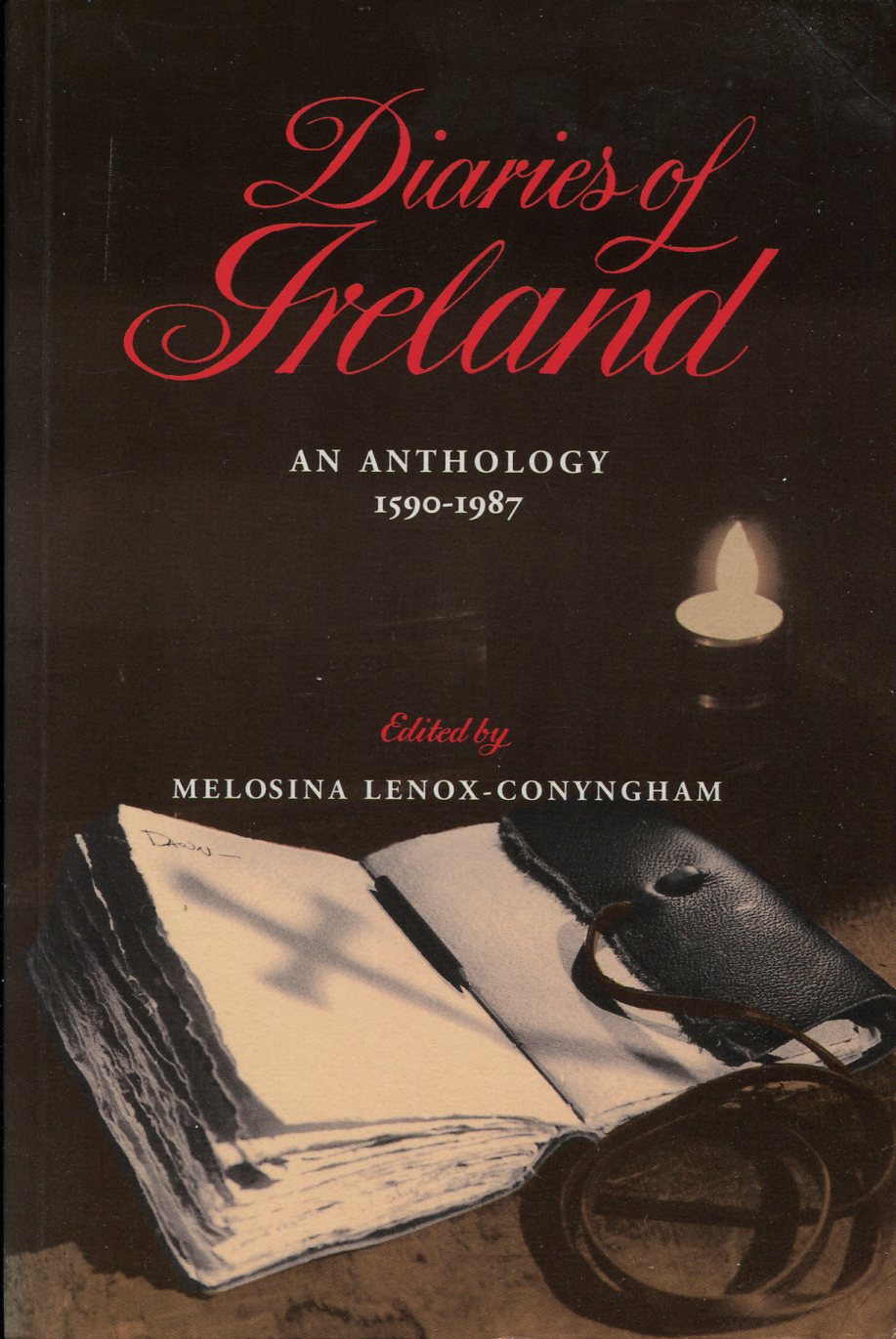 Diaries of Ireand : An Anthology 1590-1987