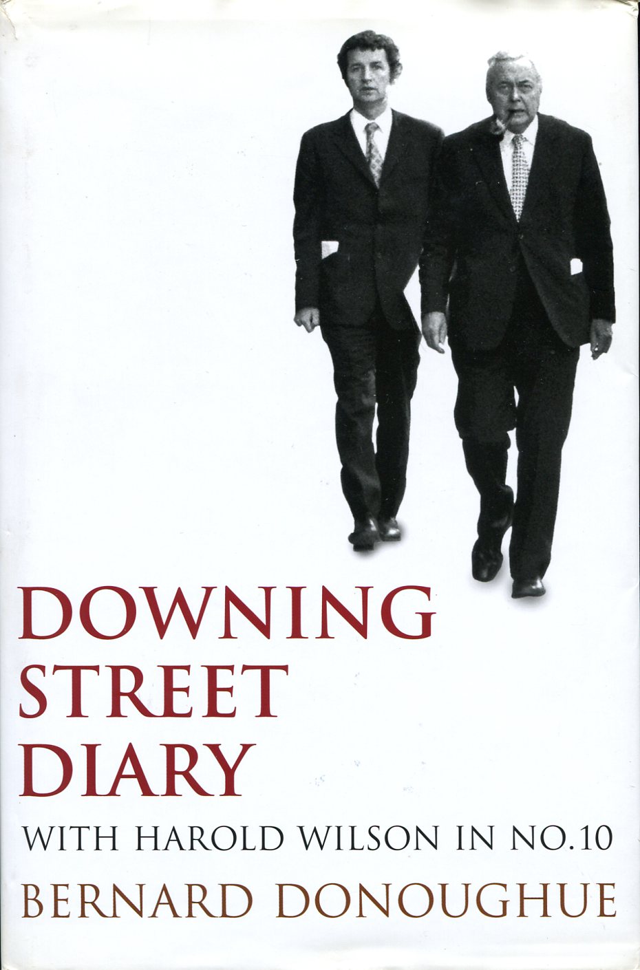 Downing Street Diary : With Harold Wilson in No. 10 …
