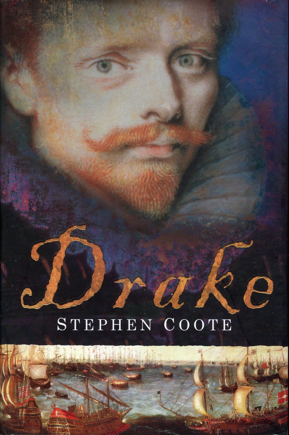 Drake : The Life and Legend of an Elizabethan Hero