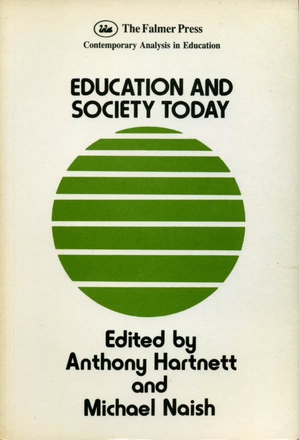 Education and Society Today (Contemporary Analysis in Education Series)