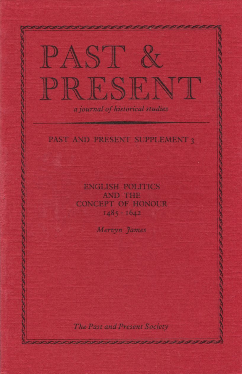 English Politics and the Concept of Honour 1485-1642 : Past …