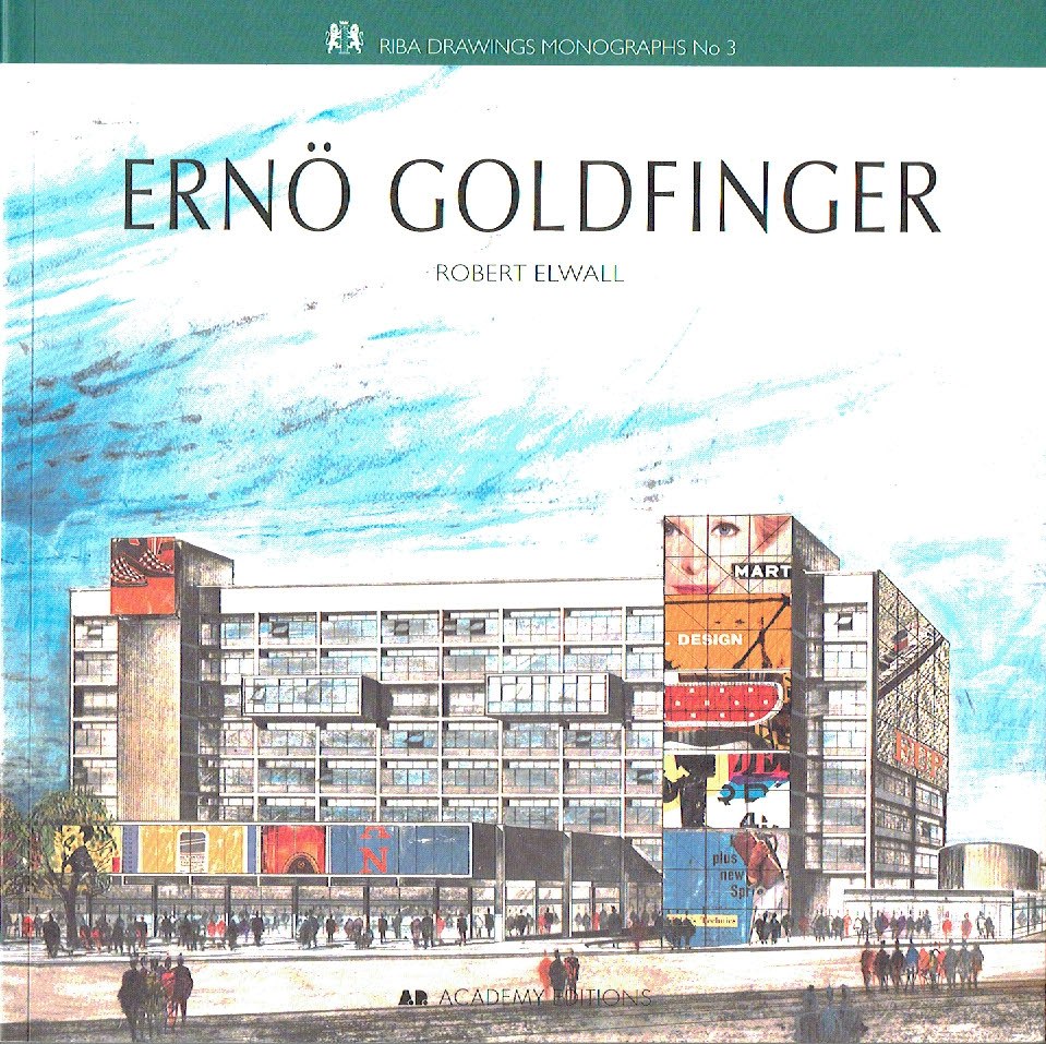 Erno Goldfinger : RIBA Drawings Monographs No. 3
