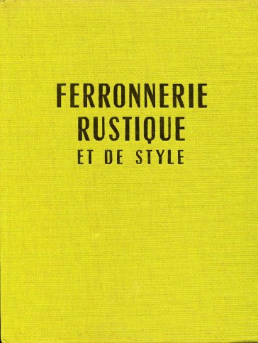 Ferronnerie Rustique et De Style