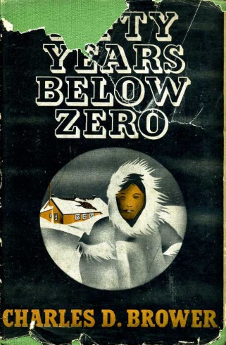 Fifty Years Below Zero : a Lifetime of Adventures in …