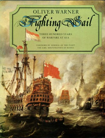 Fighting Sail : Three Hundred Years of Warfare at Sea