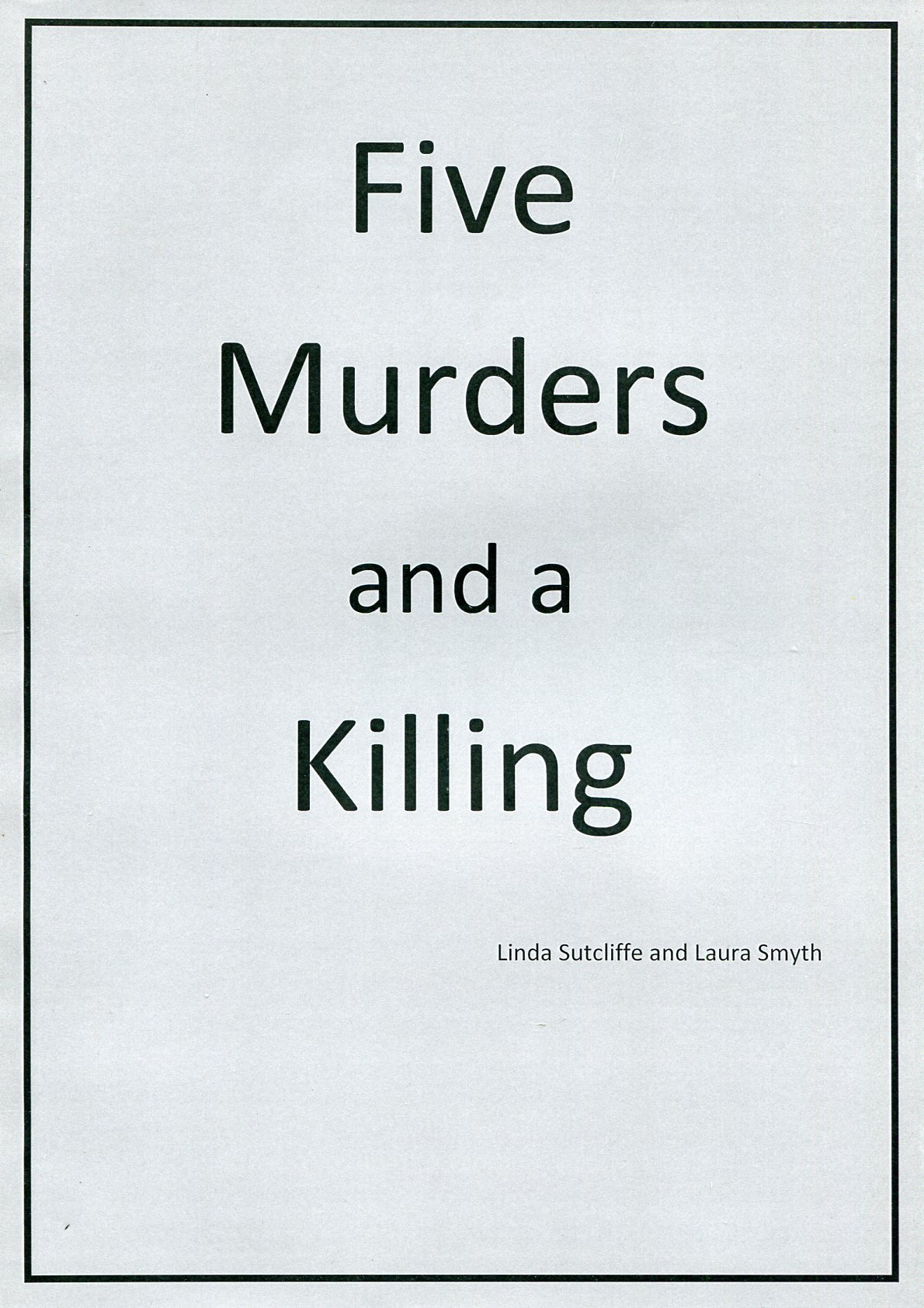 Five Murders and a Killing