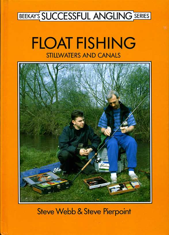 Float Fishing : Still Waters and Canals