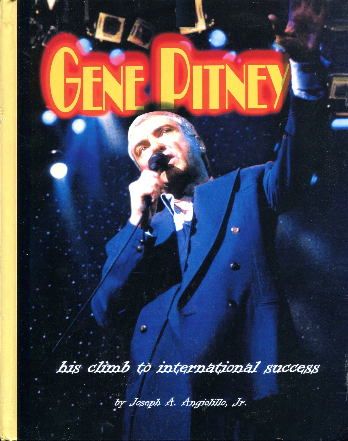 Gene Pitney : His Climb to International Success