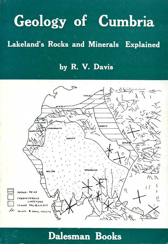 Geology of Cumbria : Lakeland's Rocks and Minerals Explained