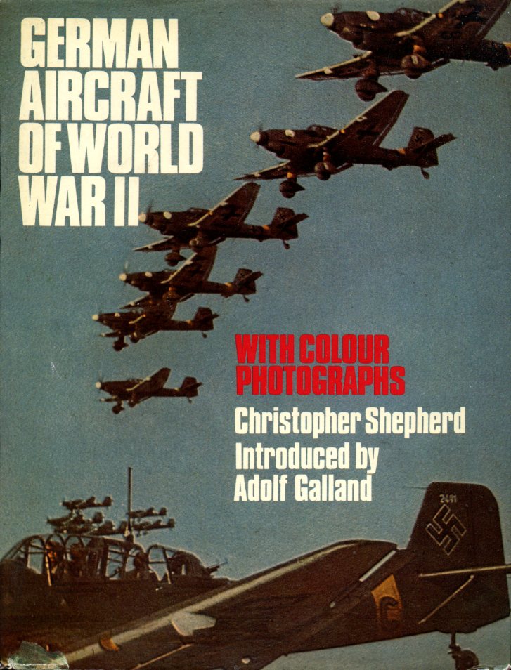 German Aircraft of World War II with Colour Photographs