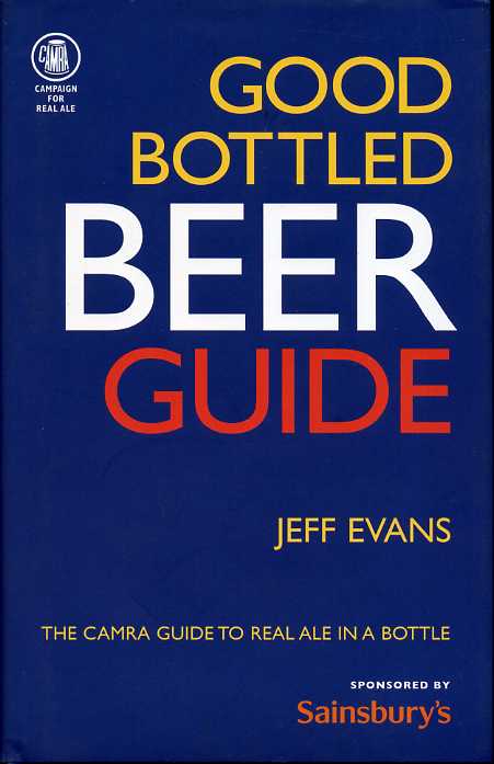 Good Bottled Beer Guide : The Camra Guide to Real …
