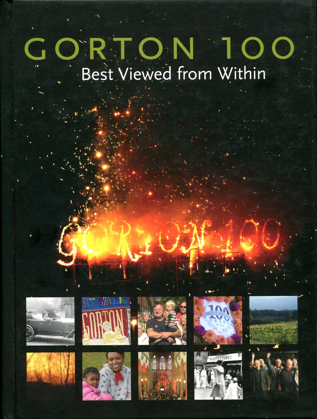 Gorton 100 : Best Viewed from Within