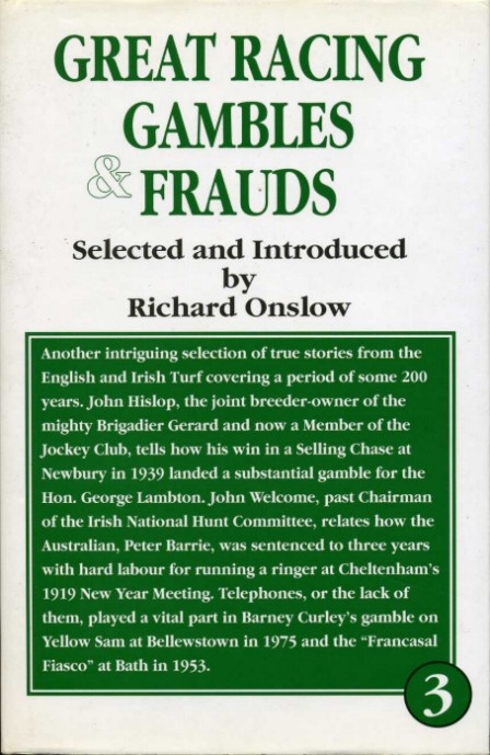 Great Racing Gambles & Frauds - Vol 3
