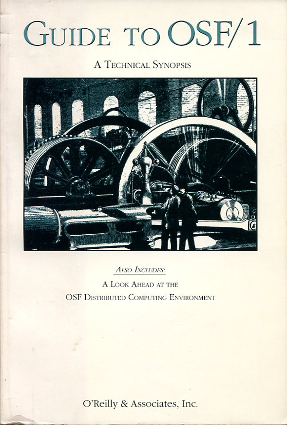 Guide to OSF/1 : A Technical Synopsis