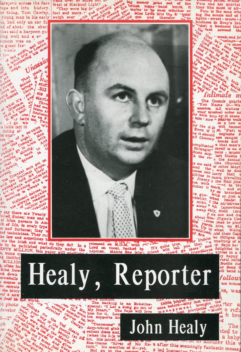 Healy, Reporter - The Early Years