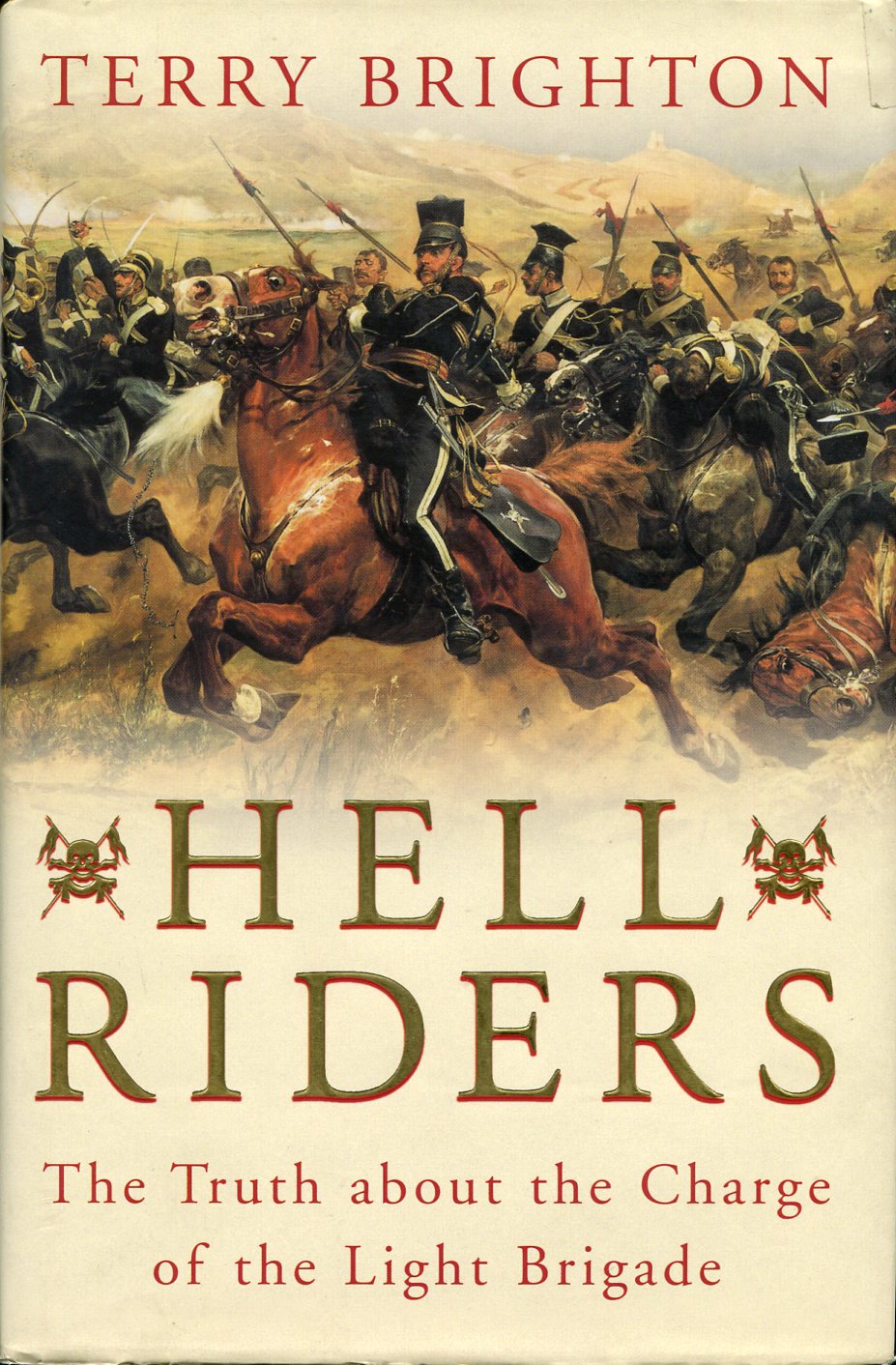 Hell Riders : The Truth About the Charge of the …