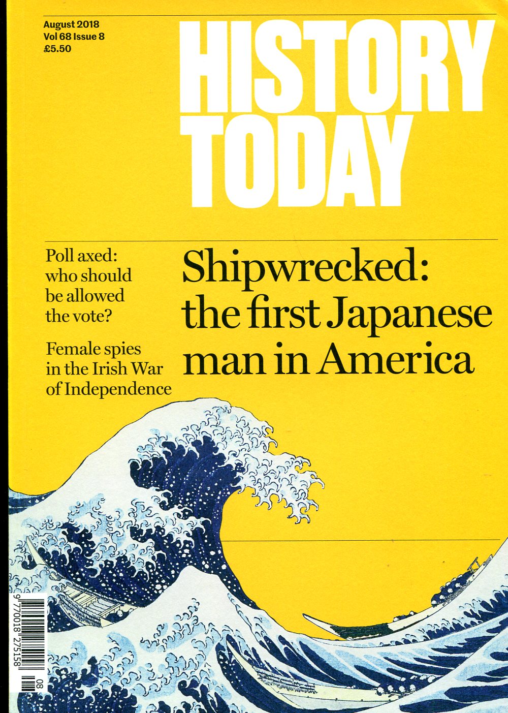 History Today : Aug 2018 : Vol. 68 Issue 8