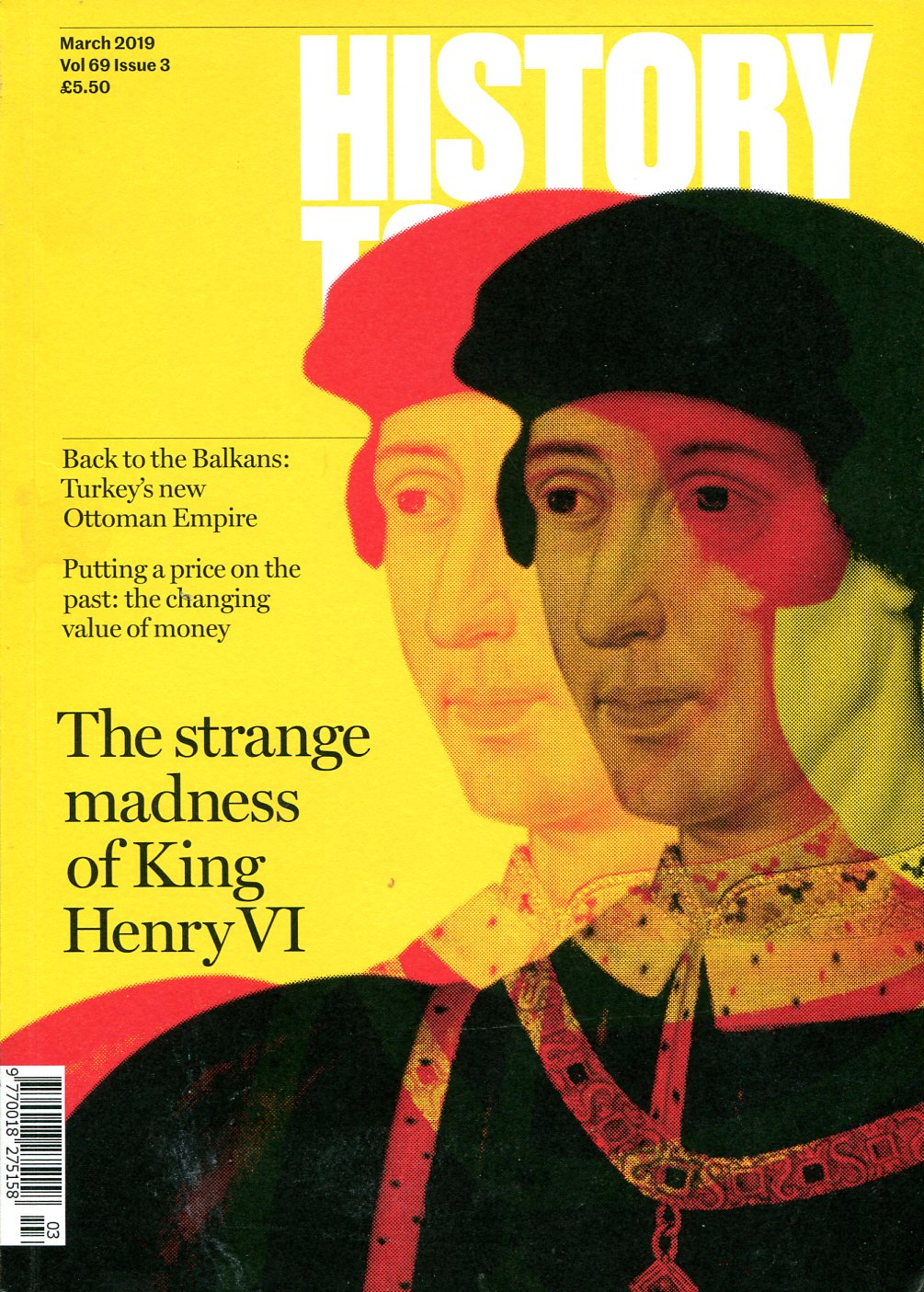 History Today : March 2019 : Vol. 69 Issue 3