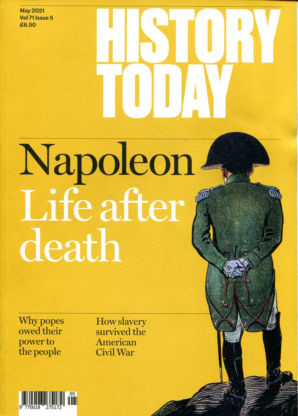 History Today : May 2021 : Vol 71 Issue 5